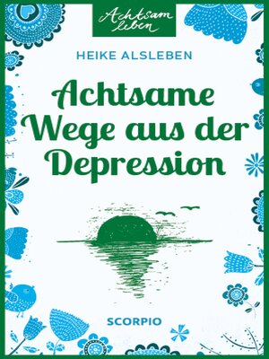 cover image of Achtsame Wege aus der Depression